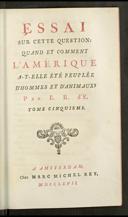 [Essai sur cette question: Quand et comment l'Amérique a-t-elle été peuplée d'hommes et d'animaux?]