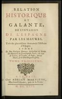 [Relation historique et galante, de l'invasion de l'Espagne par les Maures]