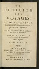 [De L'Utilité Des Voyages Et De L'Avantage que la recherche des Antiquitez procure aux sçavans]