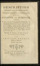 [Description générale, historique, géographique et physique de la colonie de Surinam]
